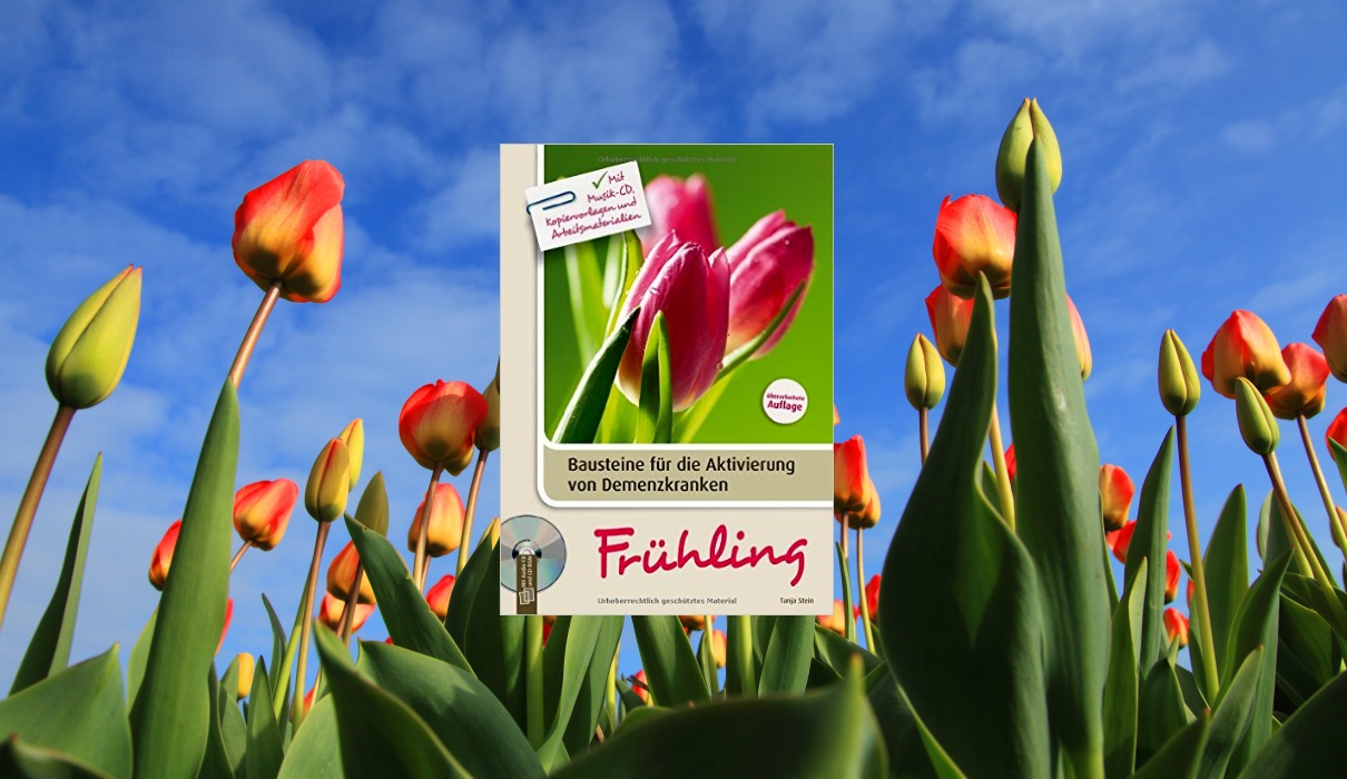 Bausteine für die Aktivierung von Demenzkranken: Frühling Bausteine für die Aktivierung von Demenzkranken: Frühling