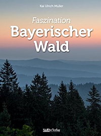 Faszination Bayerischer Wald