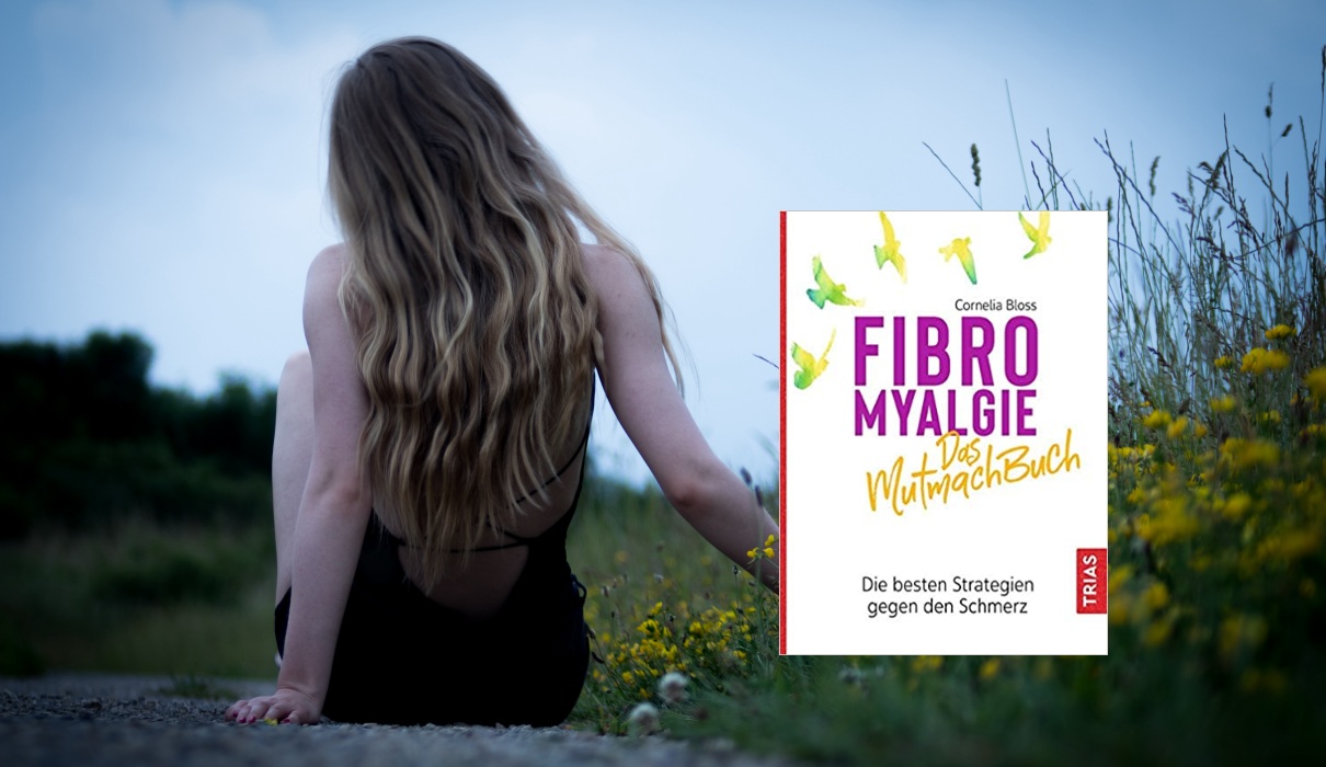 Fibromyalgie - Das Mutmach-Buch: Die besten Strategien gegen den Schmerz