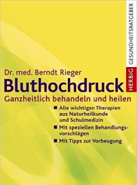 Bluthochdruck: Ganzheitlich behandeln und heilen