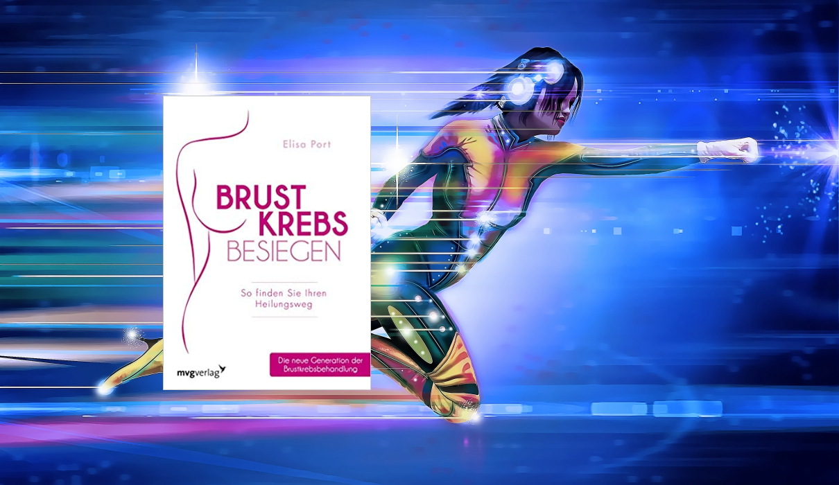 Brustkrebs besiegen: So finden Sie Ihren Heilungsweg. Die neue Generation der Brustkrebsbehandlung Brustkrebs besiegen: So finden Sie Ihren Heilungsweg. Die neue Generation der Brustkrebsbehandlung