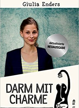 Darm mit Charme. Alles über ein unterschätztes Organ