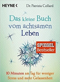 Das kleine Buch vom achtsamen Leben