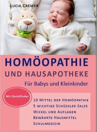 Homöopathie und Hausapotheke für Babys und Kleinkinder