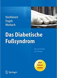 Das diabetische Fußsyndrom - Über die Entität zur Therapie