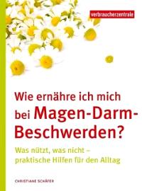 Wie ernähre ich mich bei Magen-Darm-Beschwerden?