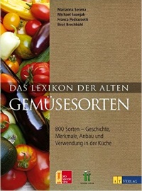 Das Lexikon der alten Gemüsesorten