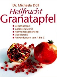 Heilfrucht Granatapfel