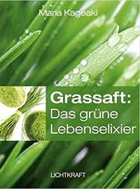 Grassaft: Das grüne Lebenselixier