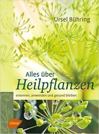 Alles über Heilpflanzen