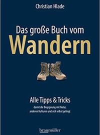 Das große Buch vom Wandern: Alle Tipps & Tricks