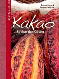 Kakao: Speise der Götter