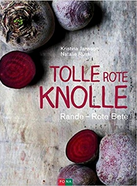 Tolle rote Knolle: Rande - Rote Beete