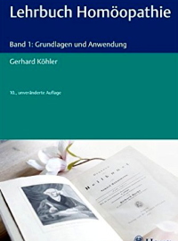 Lehrbuch Homöopathie: Band 1