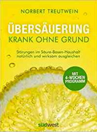 Übersäuerung - Krank ohne Grund