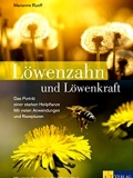 Löwenzahn und Löwenkraft