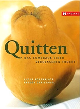 Quitten - das Comeback einer vergessenen Frucht