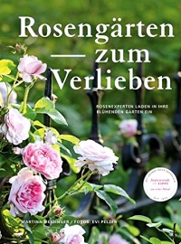 Rosengärten zum Verlieben