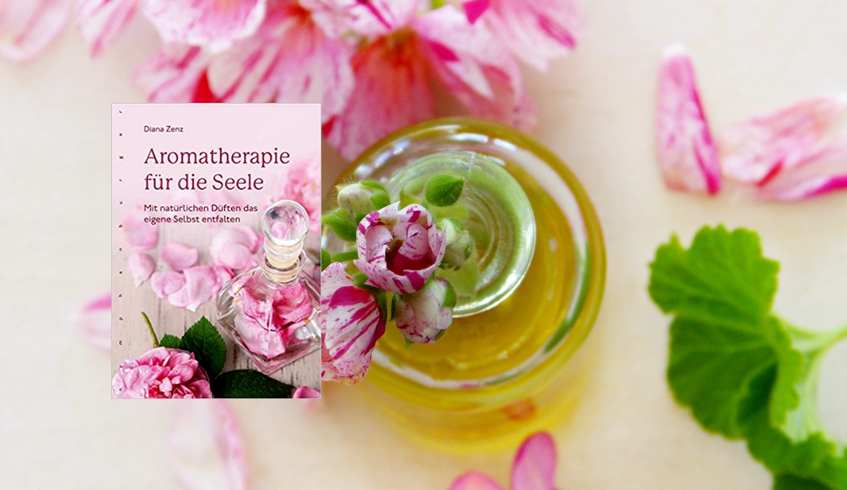 Aromatherapie für die Seele: Mit natürlichen Düften das eigene Selbst entfalten Aromatherapie für die Seele: Mit natürlichen Düften das eigene Selbst entfalten