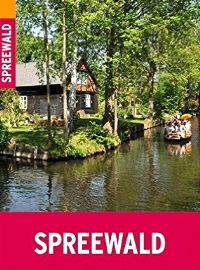 Der Spreewald: Reiseführer 