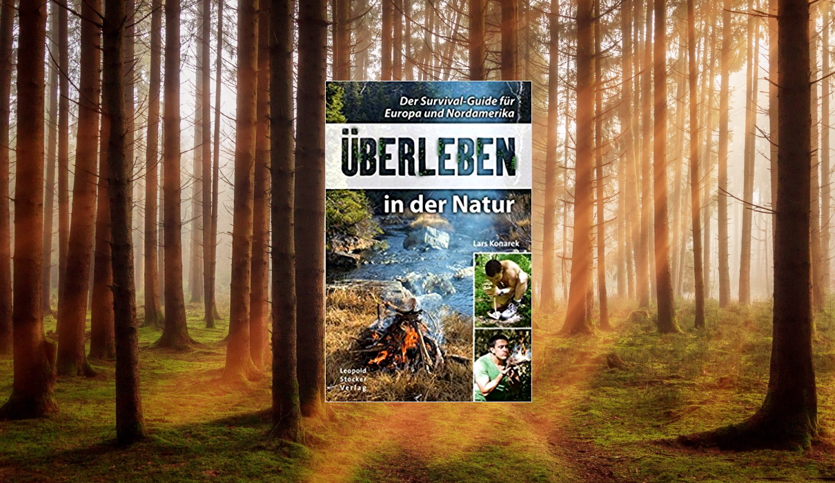 Überleben in der Natur. Der Survival-Guide für Europa und Nordamerika Überleben in der Natur. Der Survival-Guide für Europa und Nordamerika