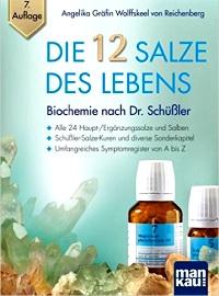 Die 12 Salze des Lebens - Biochemie nach Dr. Schüßler