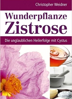 Wunderpflanze Zistrose