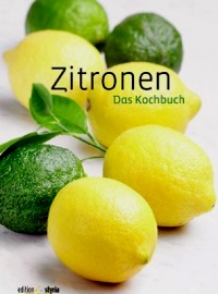 Zitronen: Das Kochbuch